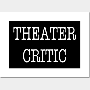 Theater Critic Posters and Art